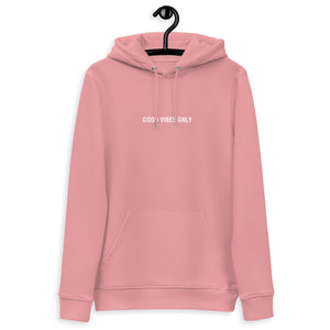 UNISEX 'GOOD VIBES ONLY' HOODIE [PREMIUM ECO-FRIENDLY]